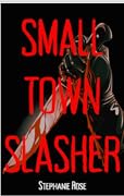 Small Town Slasher