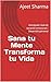 Sana tu Mente Transforma tu...