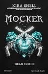 Mocker. Dead Insi...