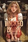Wicked Dairy: A D...