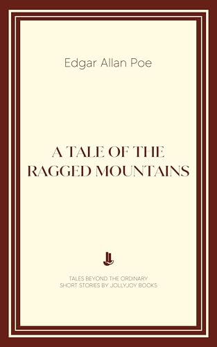 A Tale of the Ragged Mountains