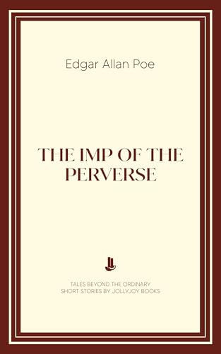 The Imp of the Perverse