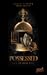 Possessed: Weil du mein bist (Obsessed #2)
