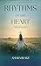 Rhythms of the Heart: Tendi...