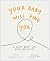 Your Baby Will Find You by Madeleine Garner