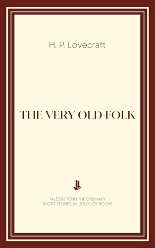 The Very Old Folk