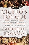 Cicero's Tongue by Catharine Edwards