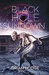 Black Hole Sundown by Brian Hodge