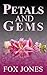 Petals & Gems