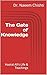 The Gate of Knowledge: Hazr...