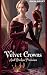 Velvet Crowns And Broken Promises by Alexa Bailey