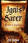 Ignis Sacer: A Me...