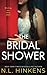 The Bridal Shower by N.L. Hinkens