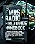 The GMRS Radio Field Guide ...