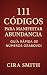 111 Códigos para Manifestar Abundancia: Guía Rápida de Números Grabovoi (Colección Frecuencias de Vida nº 1) (Spanish Edition)
