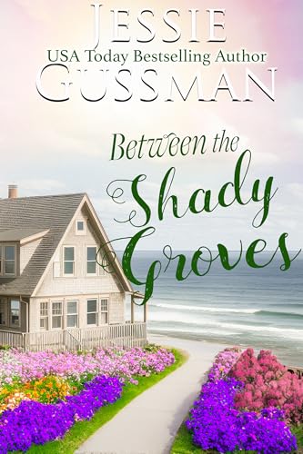 Between the Shady Groves (Raspberry Ridge Sweet Beach Romance Book 10)