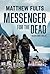 Messenger for the Dead (A M...