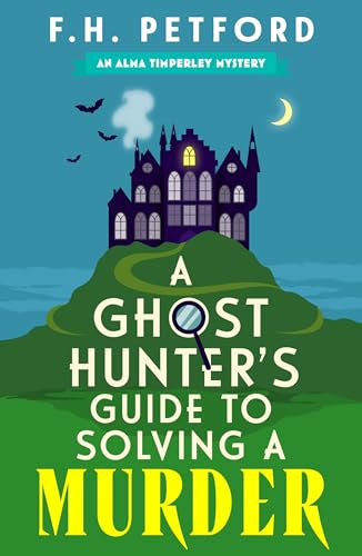 A Ghost Hunter's Guide to Solving a Murder (Kindle Edition)