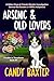 Arsenic and Old Lovers: A G...