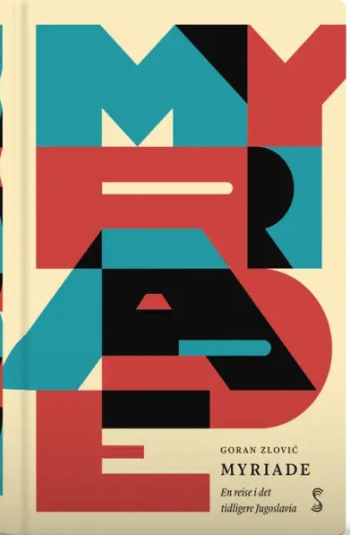 Myriade - En reise i det tidligere Jugoslavia (Hardcover)