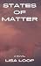 States of Matter: a novel
