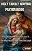 HOLY FAMILY NOVENA PRAYER B...
