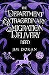 The Department of Extraordinary Emigration and Delivery: DEED