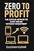 Zero to profit by Gulshan Kumar