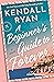 A Beginner's Guide to Forever by Kendall Ryan