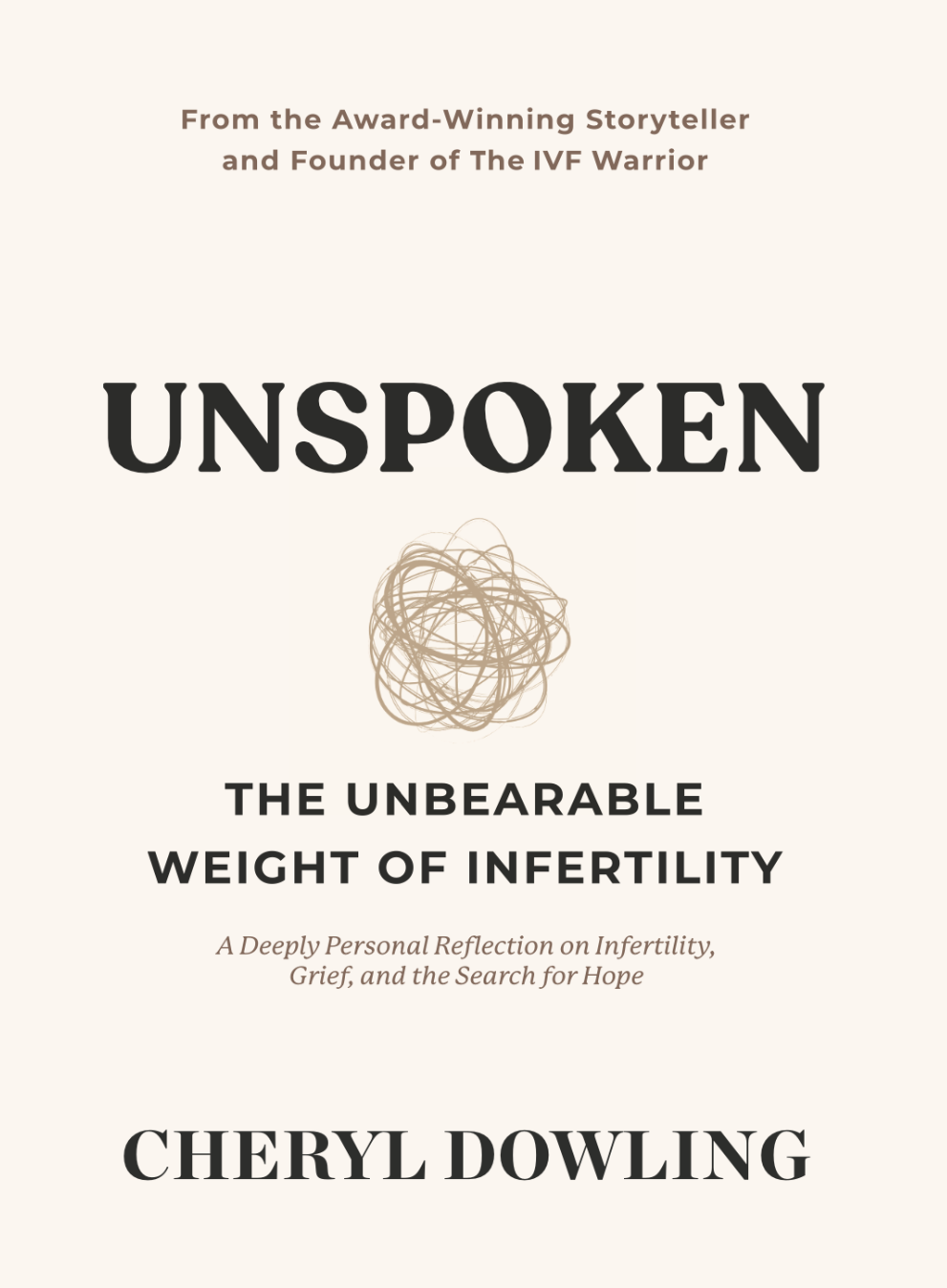 Unspoken: The Unbearable Weight of Infertility