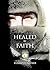 Healed by Faith by Elisabeth Nadler Healed by Faith by Elisabeth Nadler