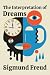 The Interpretation of Dreams: Illustrated Book by Sigmund Freud