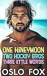 One Honeymoon, Tw...