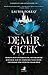 Demir Çiçek (Karanlık Cadı Günlükleri #2)