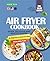 Easy Air Fryer Cookbook with Pictures by Anna Kan