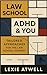 Law School, ADHD & You: Tai...