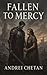 Fallen to Mercy: A slow bur...