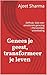 Genees je geest, transforme...
