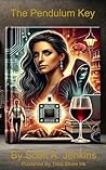The Pendulum Key by Scott A. Jenkins