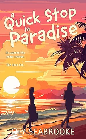 A Quick Stop in Paradise (A Story of Paradise)