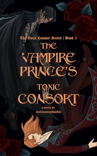 The Vampire Prince's Toxic Consort (The Toxic Consort #1)