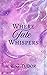 Where Fate Whispers (The Fa...