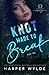 Knot Made to Break: Part Two (Runaway Omega #4)