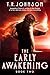 The Early Awakening (The Ex...