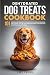 Dehydrated Dog Treats Cookbook by Luke Vaidya