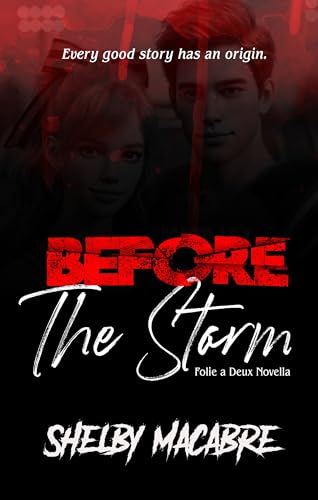 Before The Storm: Folie a Deux 0.5 (Kindle Edition)