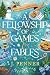 A Fellowship of Games & Fab...