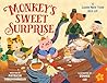 Monkey's Sweet Surprise: A Lunar New Year Mix-Up (Tales from the Zodiac Kitchen)
