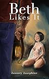 Beth Likes It by January Josephine