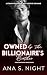 Owned By The Billionaire’s ...